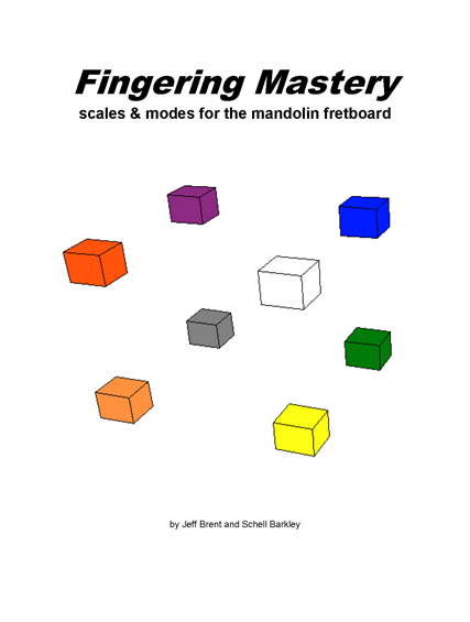 FINGERING MASTERY scales & modes for the mandolin fretboard - Title Page �2012